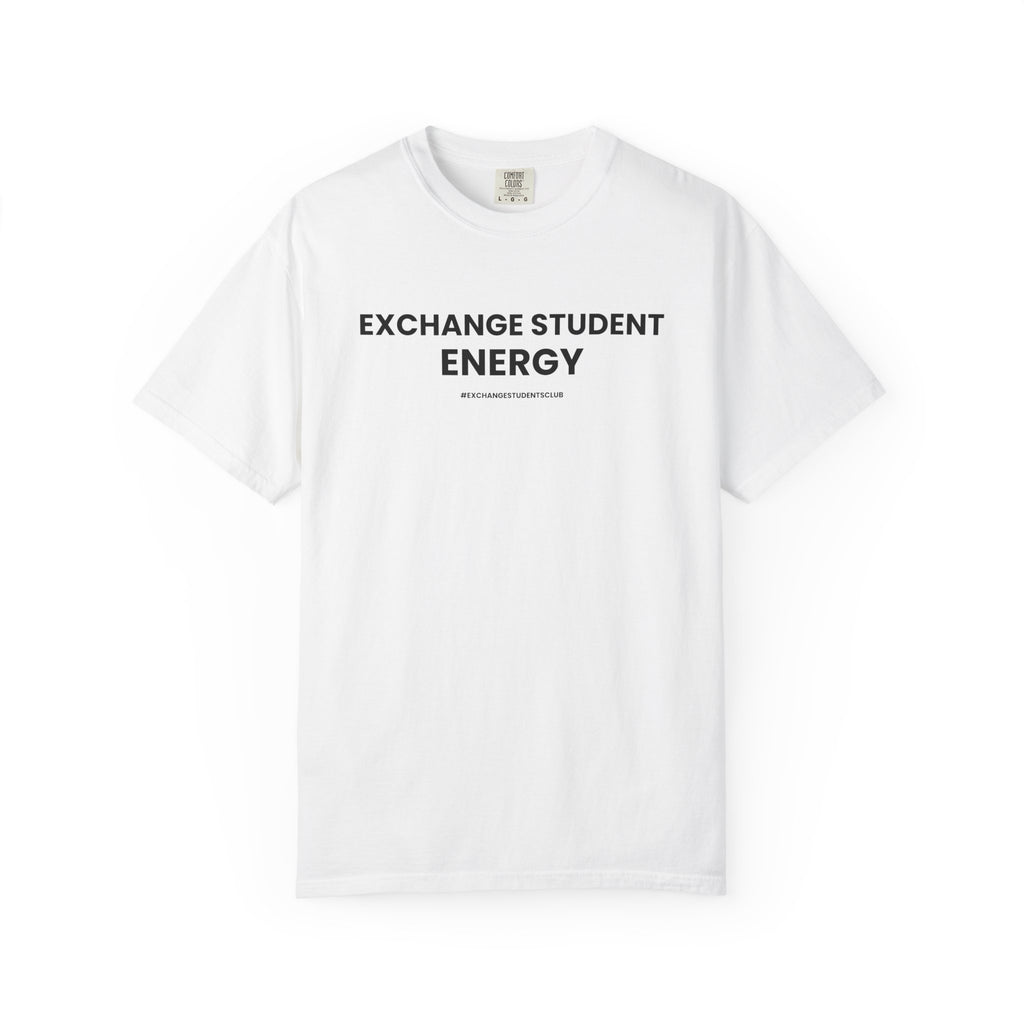 “Exchange Student Energy” Unisex T-Shirt 🌎 | 100% Cotton Exchange Tee