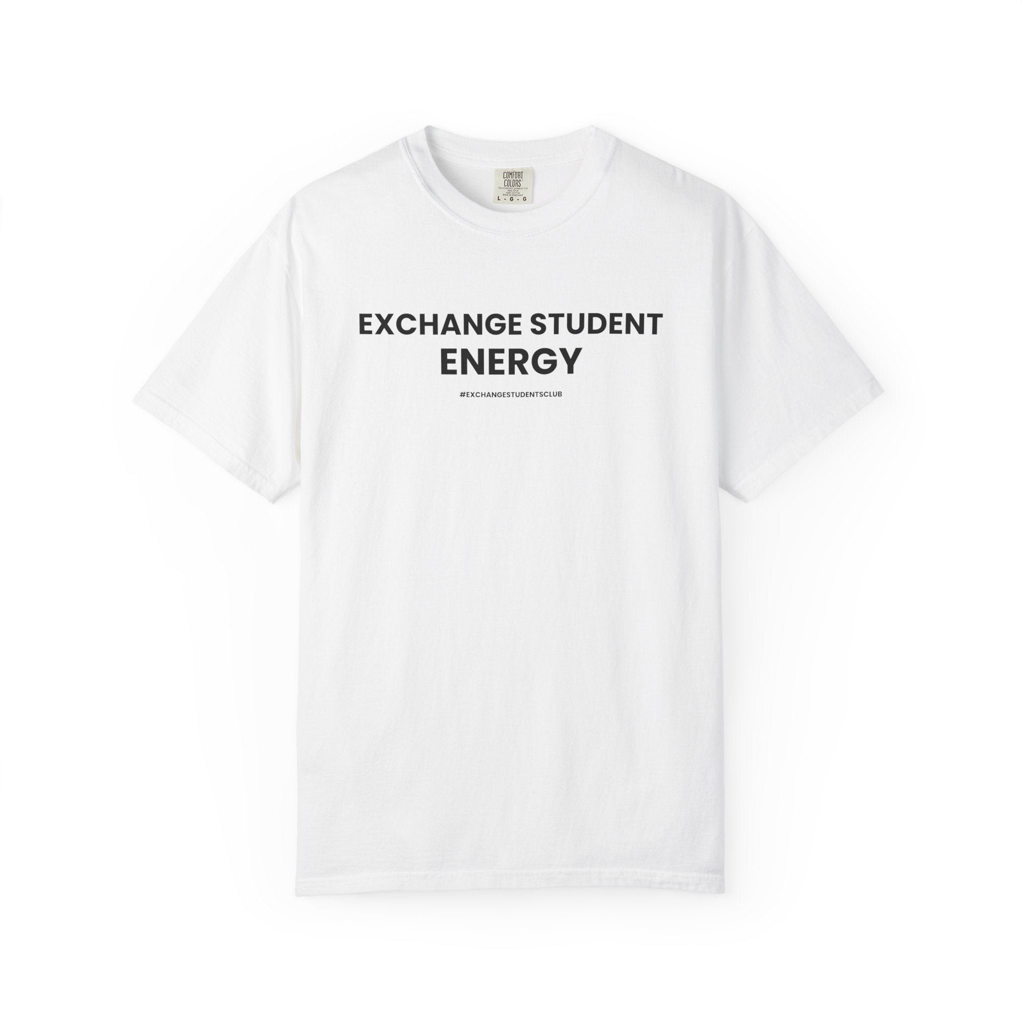 “Exchange Student Energy” Unisex T-Shirt 🌎 | 100% Cotton Exchange Tee