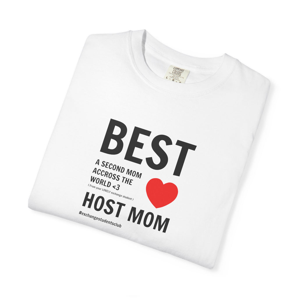 “Best Host Mom” T-Shirt ❤️ | 100% Cotton Tee