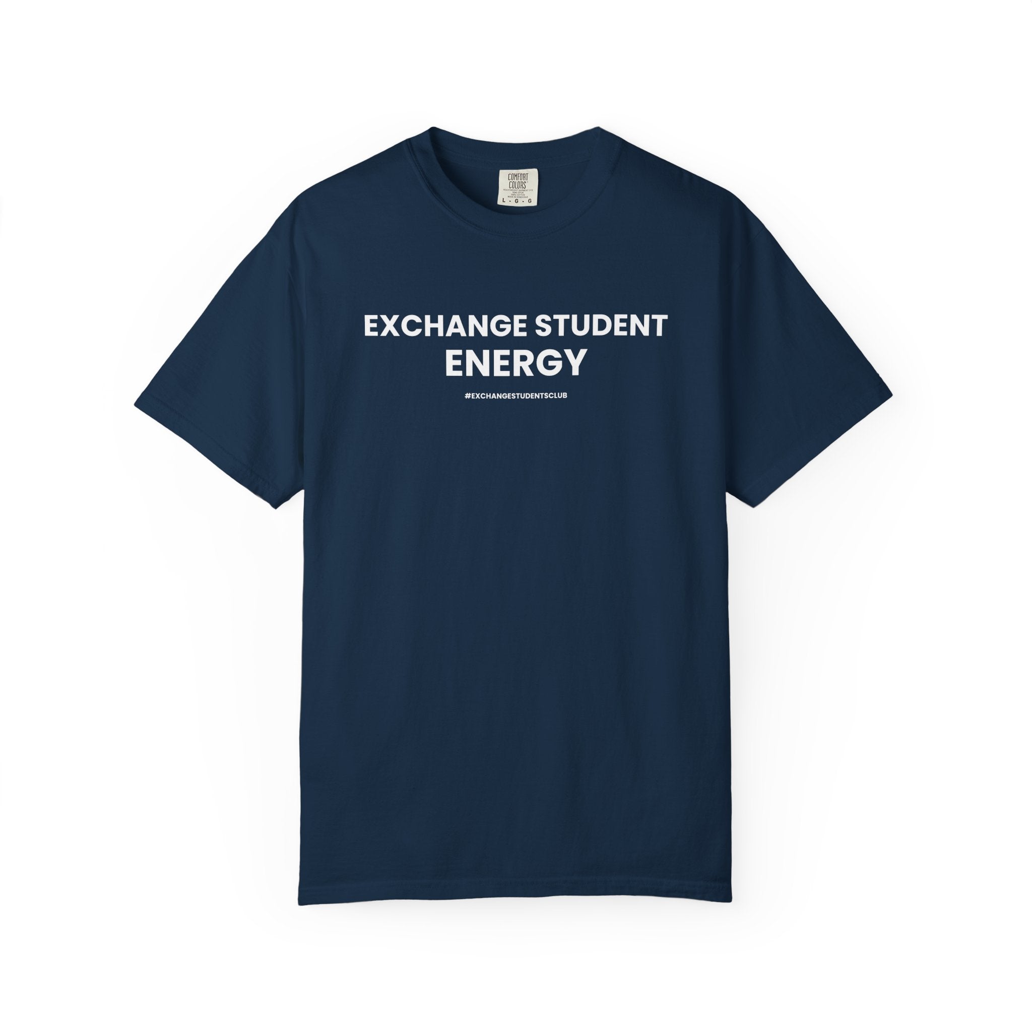 “Exchange Student Energy” Unisex T-Shirt 🌎 | 100% Cotton Exchange Tee