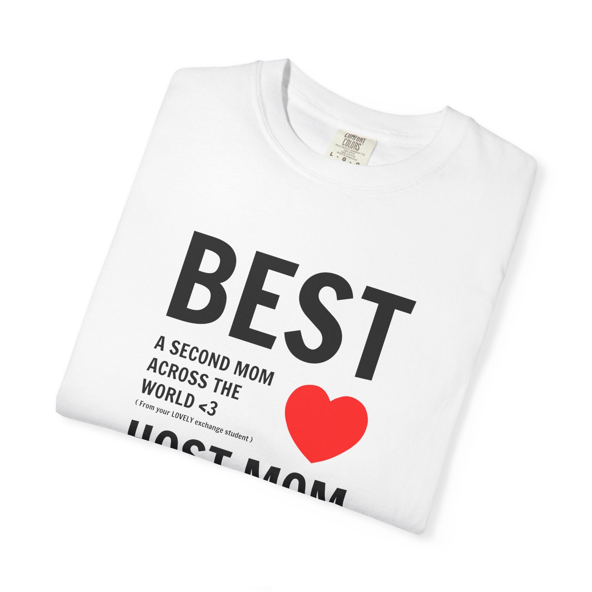 “Best Host Mom” T-Shirt ❤️ | 100% Cotton Tee