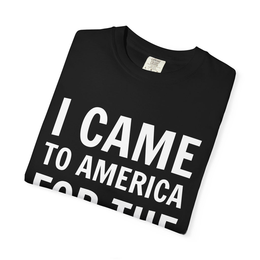 “I Came To America For The Healthy Food” Unisex T-Shirt 🇺🇸 | 100% Cotton Tee